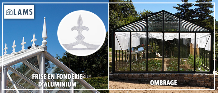 Frise et ombrage - serre SUPRA 3 CHAPELLES