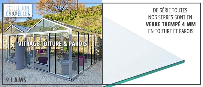 Vitrage toiture et parois - SUPRA 3 CHAPELLES 